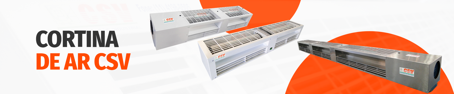Cortinas de Ar CSV Refrigeração Industrial - direto da fábrica
